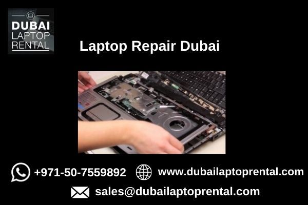 How Laptop Repair is Helpful for your Business in Dubai?