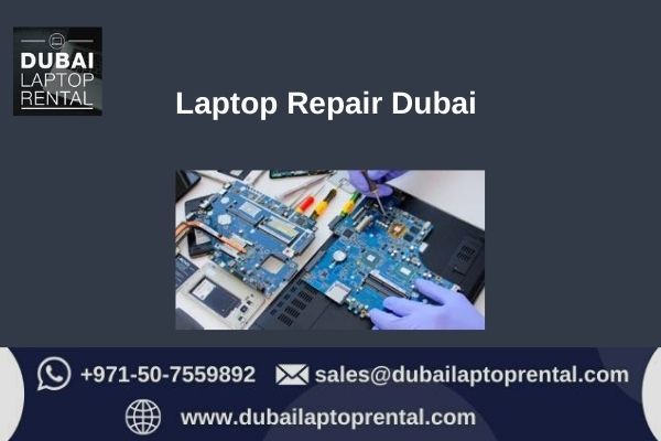 How Laptop Repair is Beneficial in Dubai?