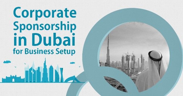 Corporate Sponsorship in Dubai for Business Setup | UAE