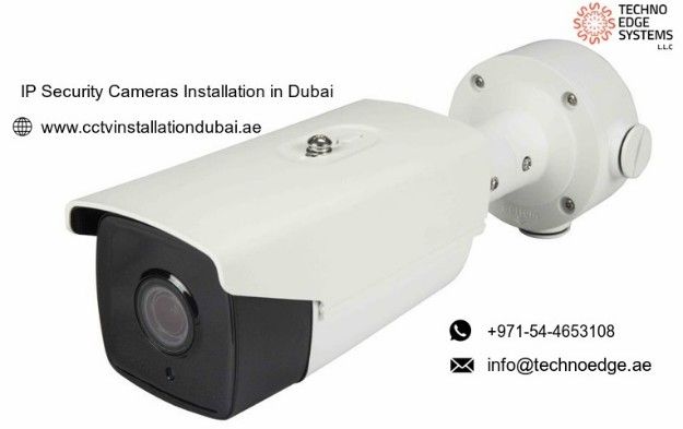 Call @ 054-4653108 for IP security cameras installation in Dubai