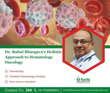 Dr Rahul Bhargava Top Hematologic Oncology Surgeons India