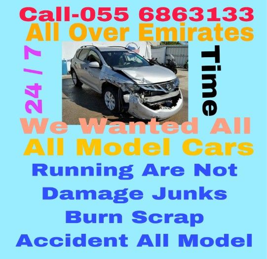 USED CARS WANTED 055 6863133 RUNNING NON ACCIDENT DAMAGE JUNKS