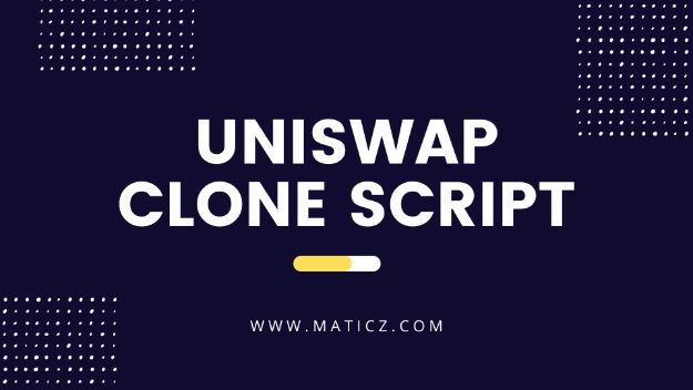Uniswap Clone Script - Start a DeFi Exchange like Uniswap