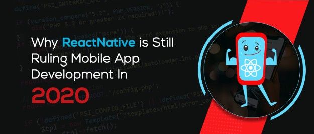 Why ReactNative Is Still Ruling Mobile App Development In 2020 | X-Byt