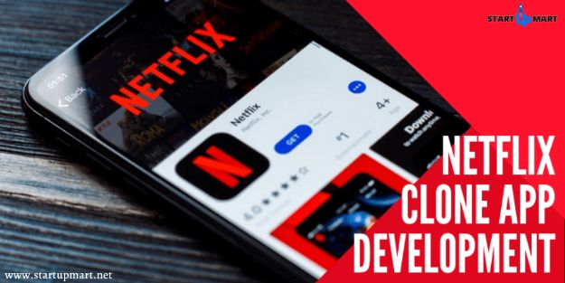 Netflix Clone Script | Netflix Clone App | Startupmart