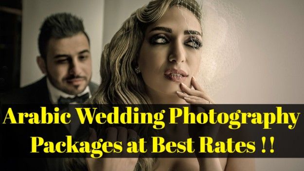 Arabic Wedding Photography Packages in Dubai at Best Rates. Call Now!!