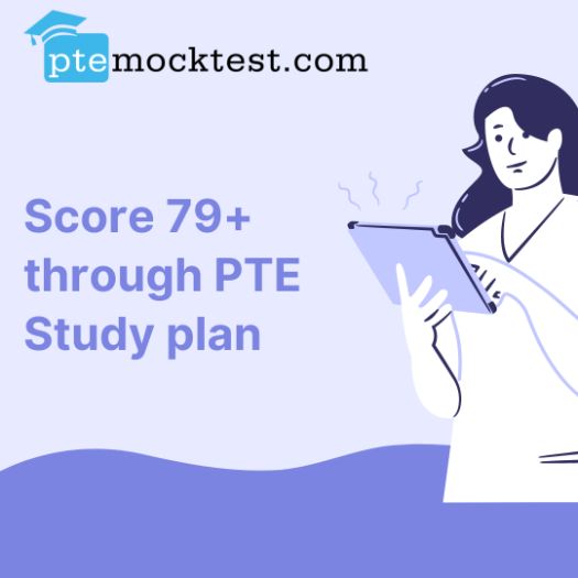 Score 79+ through PTE Study plan