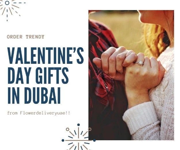 Order Trendy Valentine’s Day Gifts in Dubai from Flowerdeliveryuae!!