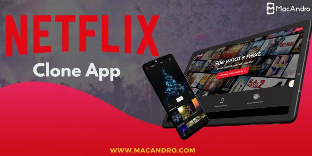 Laucnh your own OTT platform with our Netflix Clone | MacAndro