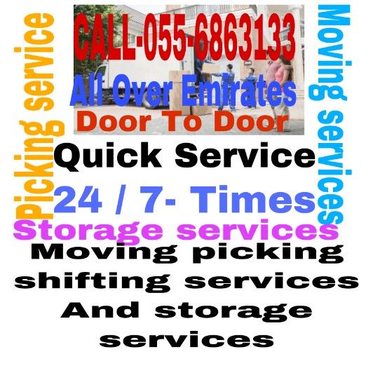 CALL 055 6863133-CALL SERVICES FOR PICKING MOVING AND STORAGE 