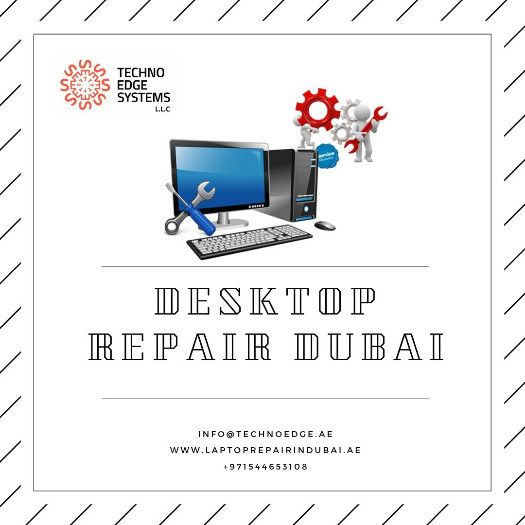 Desktop PC Repair Dubai - Fix PC - Techno Edge Systems.